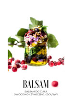 Balsam do ciała owocowo - żywiczno - ziołowy - obrazek 4